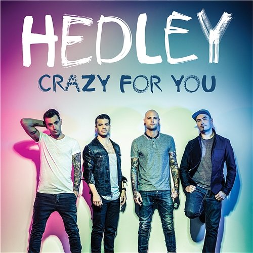 Crazy For You Hedley