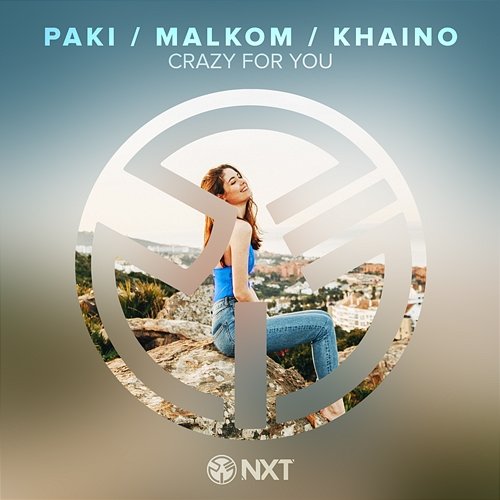 Crazy for You Khaino, Malkom, PAKI