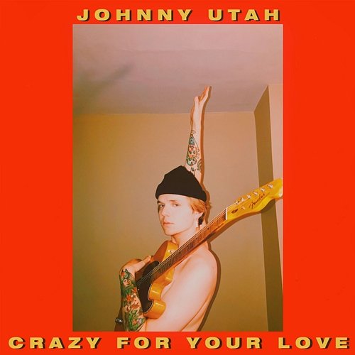Crazy For Your Love JAWNY