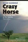 Crazy Horse, Third Edition: The Strange Man of the Oglalas Sandoz Mari