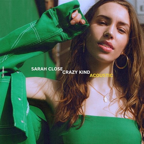 Crazy Kind Sarah Close