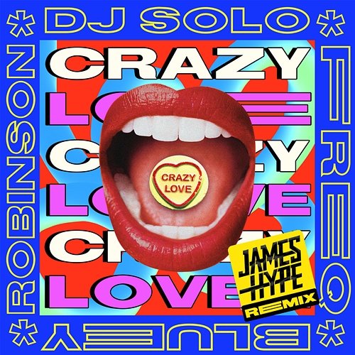 Crazy Love DJ Solo, FREQ, Bluey Robinson