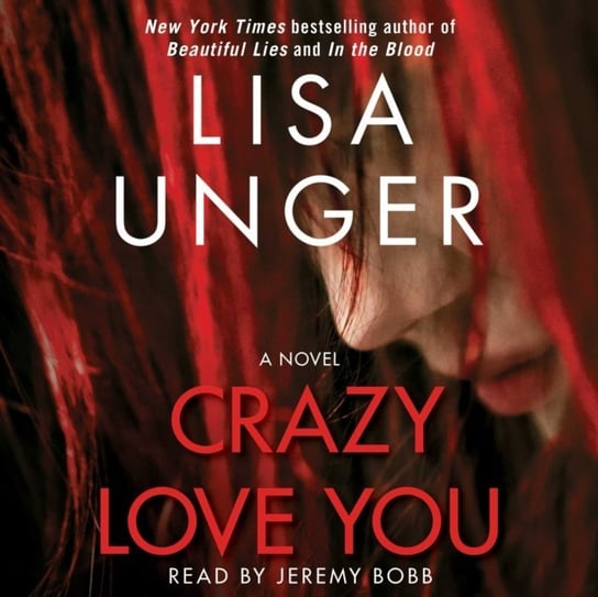 Crazy Love You Unger Lisa