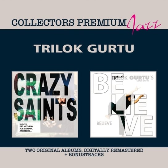 Crazy Saints / Believe Gurtu Trilok
