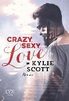 Crazy, Sexy, Love Scott Kylie