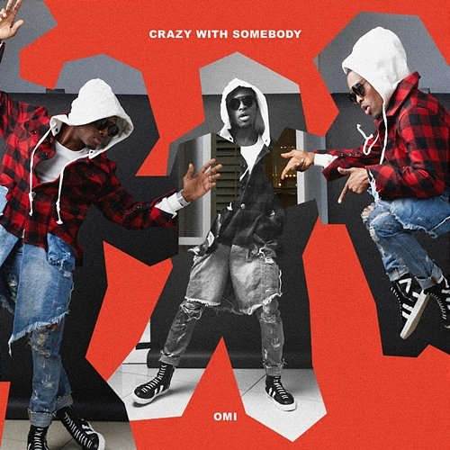 Crazy With Somebody Omi