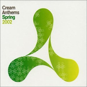 Cream Anthems 2002 Various Artists