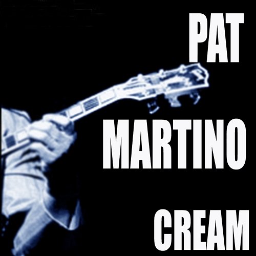 Cream Pat Martino