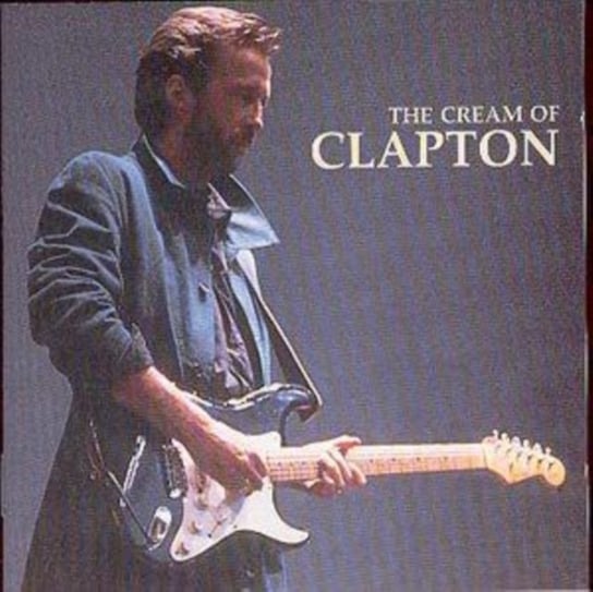 Cream Of Eric Clapton Clapton Eric
