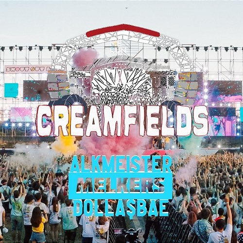 Creamfields 2022 Alkmeister & Melkers, Dolla$Bae