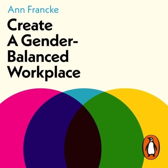 Create a Gender-Balanced Workplace Francke Ann