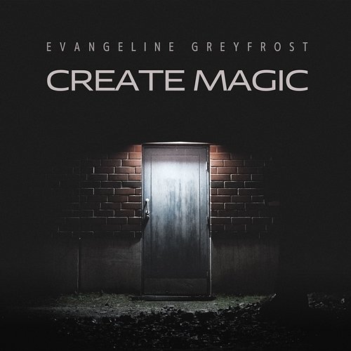 Create Magic Evangeline Greyfrost