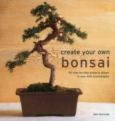 Create Your Own Bonsai Norman Ken