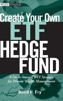 Create Your Own ETF Hedge Fund Fry David