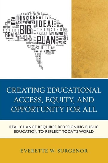 Creating Educational Access, Equity, and Opportunity for All Surgenor Everette W.