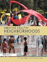 Creating Healthy Neighborhoods Forsyth Ann, Salomon Emily, Smead Laura