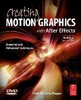 Creating Motion Graphics with After Effects Meyer Chris, Meyer Trish
