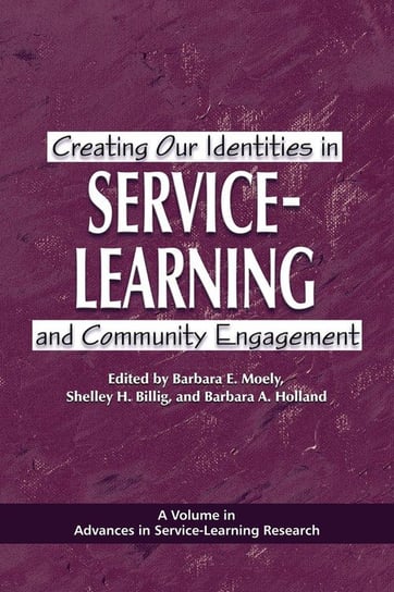 Creating Our Identities in Service-Learning and Community Engagement (PB) Information Age Publishing
