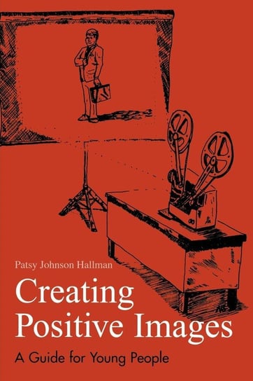 Creating Positive Images Hallman Patsy Johnson