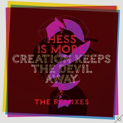 Creation Keeps The Devil Away Hess Is More