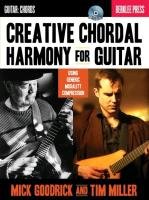 Creative Chordal Harmony for Guitar: Using Generic Modality Compression Goodrick Mick, Miller Tim