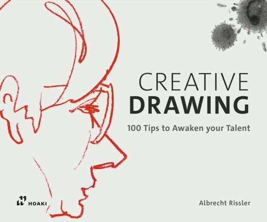 Creative Drawing 100 Tips to Expand Your Talent Albrecht Rissler