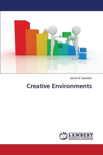 Creative Environments Sanchez Jamie M.