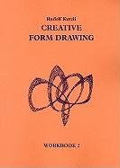 Creative Form Drawing Workbook II: Sections V-VIII Rudolf Kutzli