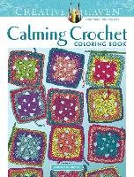 Creative Haven Calming Crochet Coloring Book Mazurkiewicz Jessica