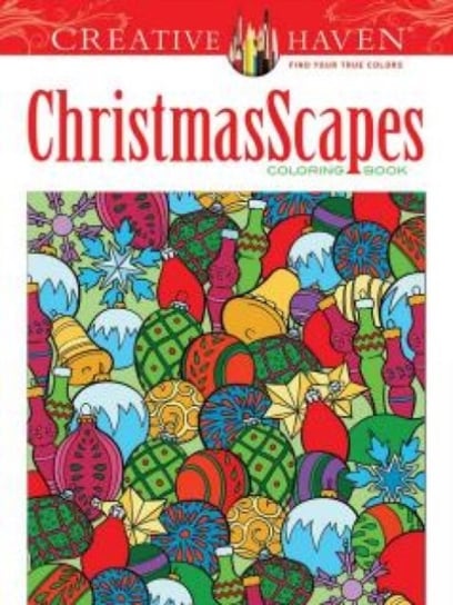 Creative Haven. ChristmasScapes. Coloring Book Mazurkiewicz Jessica