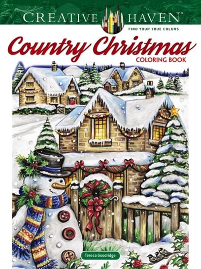 Creative Haven. Country Christmas. Coloring Book Goodridge Teresa