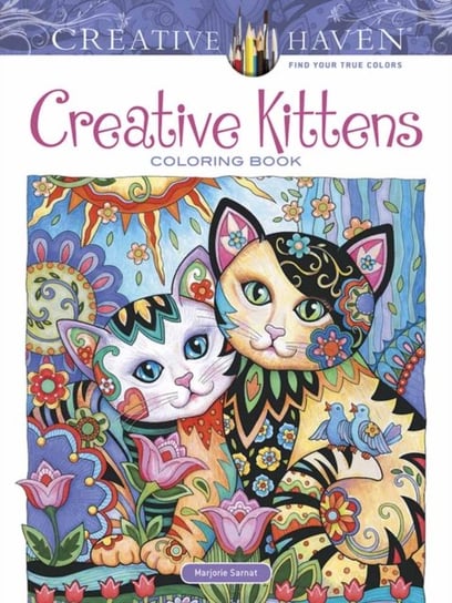 Creative Haven Creative Kittens Coloring Book Sarnat Marjorie