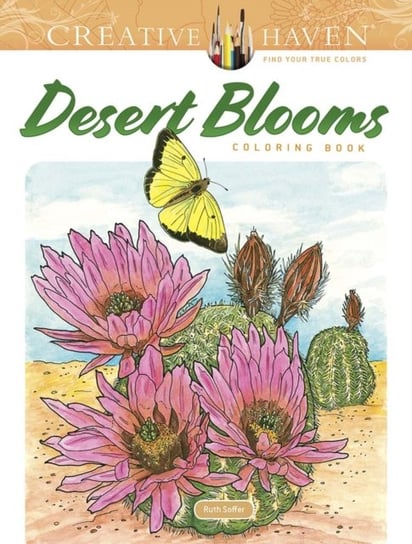 Creative Haven. Desert Blooms. Coloring Book Soffer Ruth