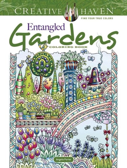 Creative Haven. Entangled Gardens. Coloring Book Porter Angela