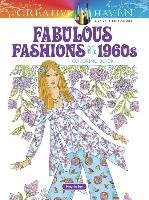 Creative Haven Fabulous Fashions of the 1960s Coloring Book Sun Ming-Ju