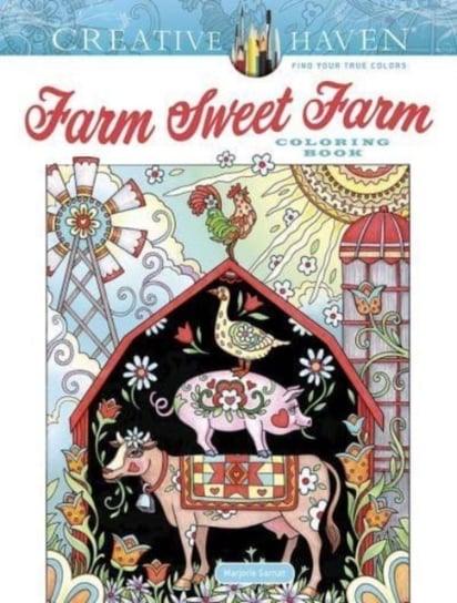 Creative Haven Farm Sweet Farm Coloring Book Sarnat Marjorie