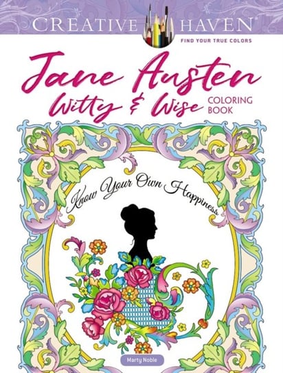Creative Haven. Jane Austen Witty & Wise. Coloring Book Noble Marty