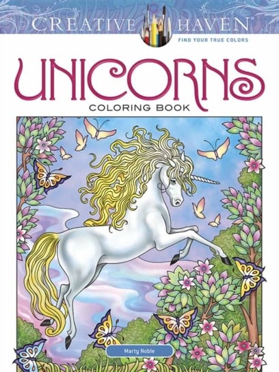 Creative Haven. Unicorns. Coloring Book Noble Marty