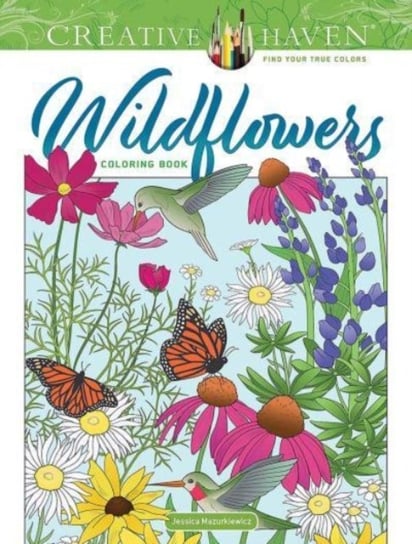 Creative Haven. Wildflowers. Coloring Book Mazurkiewicz Jessica
