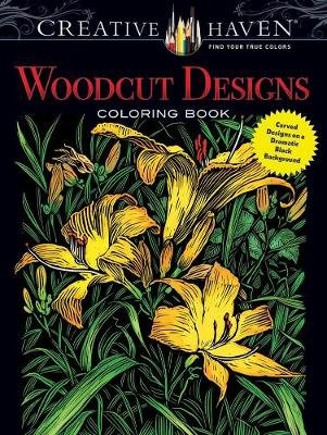 Creative Haven Woodcut Designs Coloring Book Foley Tim