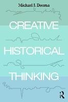 Creative Historical Thinking Douma Michael