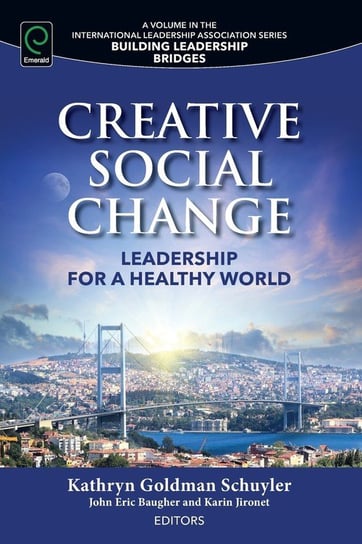 Creative Social Change Goldman Schuyler Kathryn, Jironet Karin
