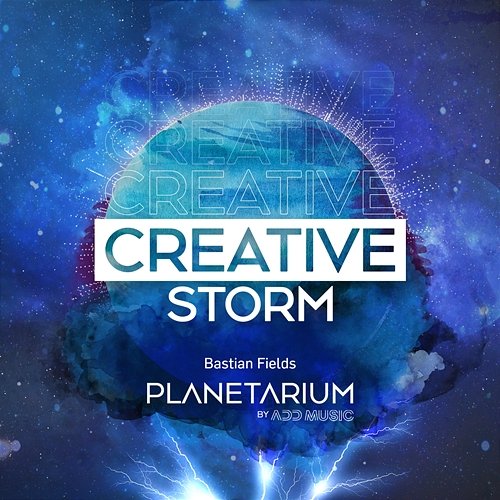 Creative Storm Planetarium & Bastian Fields