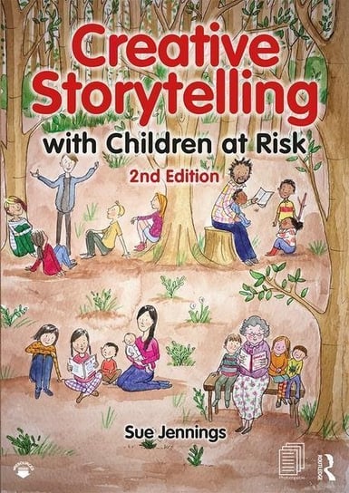 Creative Storytelling with Children at Risk Sue Jennings