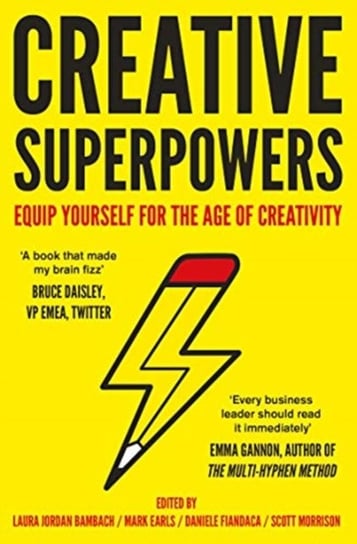 Creative Superpowers: Equip Yourself for the Age of Creativity Opracowanie zbiorowe
