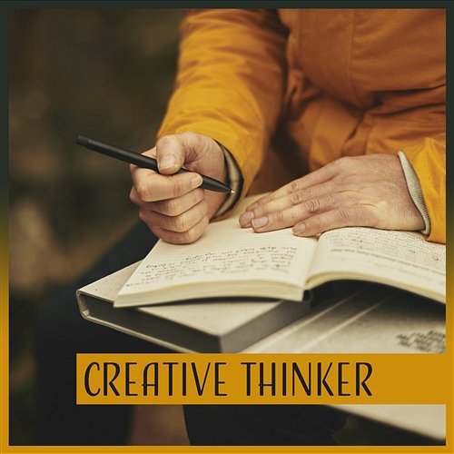 Creative Thinker – Music for Focus & Reading, Improving Mental Potential, Background Calm Sounds Improving Concentration Music Zone
