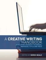Creative Writing Handbook Neale Derek