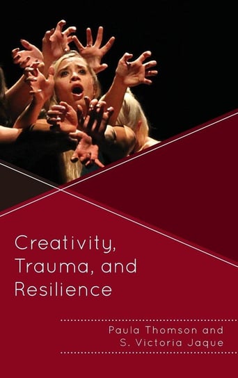 Creativity, Trauma, and Resilience Thomson Paula