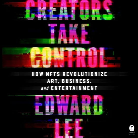 Creators Take Control Lee Edward