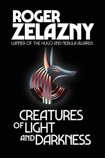 Creatures of Light and Darkness Zelazny Roger